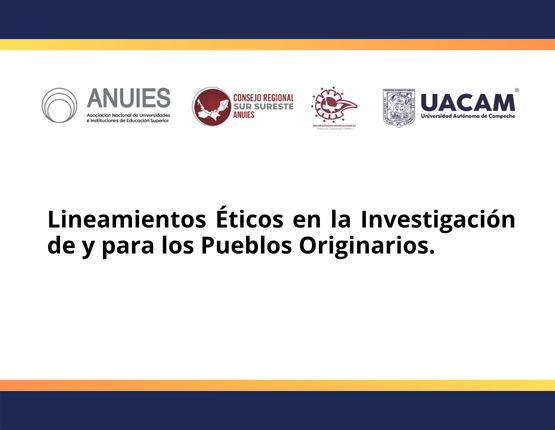 Lineamientos Éticos en la Investigación de y para los Pueblos Originarios